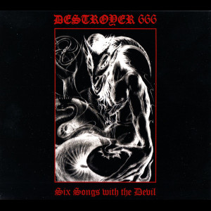 Deströyer 666 "Six Songs...