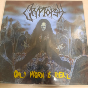 CRYPTOPSY "Only Worm Is...