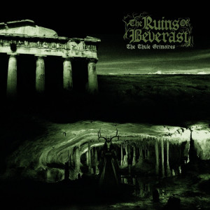 THE RUINS OF BEVERAST "The...