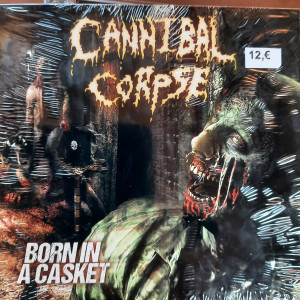 CANNIBAL CORPSE "Born In A...
