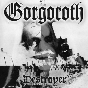 GORGOROTH "Destroyer" CD