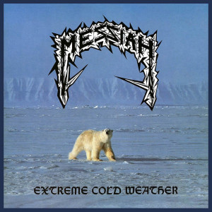 MESSIAH "Extreme Cold...