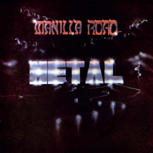 MANILLA ROAD "Metal" LP
