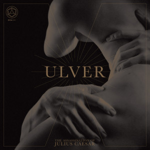 Ulver "The Assassination of...
