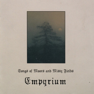 Empyrium "Songs Of Moors...