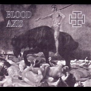 BLOOD AXIS "The Gospel of...
