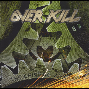 Overkill "The Grinding...