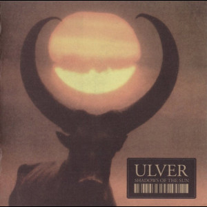 Ulver "Shadows of the Sun" CD