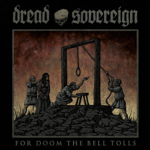 Dread Sovereign "For Doom...