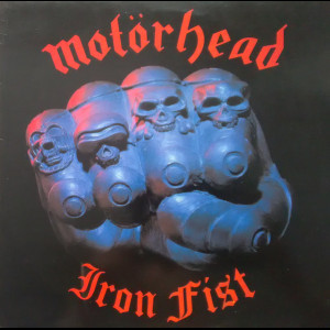 Motorhead "Iron Fist" LP