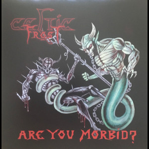 CELTIC FROST "Are You...