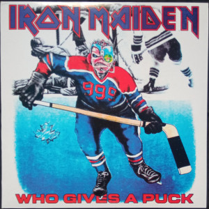 IRON MAIDEN  "Who Gives a...